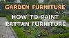 How To Paint Rattan Furniture