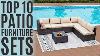Top 10 Best Outdoor Patio Furniture Sets Of 2022 Outdoor Sectional Sofa Rattan Wicker Patio Set